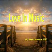 John Clements - Love in Music