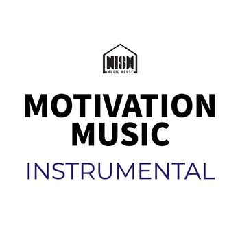 Nish - Motivation Music Instrumental
