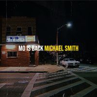 Michael Smith - Mo Is Back
