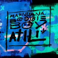 ATILI - Marijuana Boogie Boy