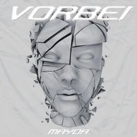Mayda - VORBEI (Explicit)