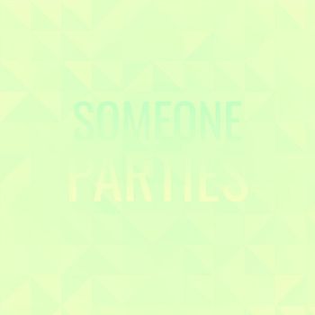 Various Artists - Someone Parties