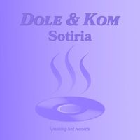 Dole & KOM - Sotirira