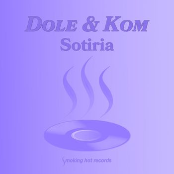 Dole & KOM - Sotirira