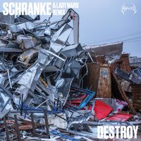 SCHRANKE - Destroy