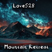 love528 - Mountain Retreat