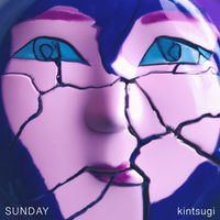 SUNDAY - Kintsugi