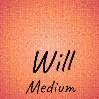 Various Artists - Will Medium