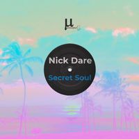 Nick Dare - Secret Soul