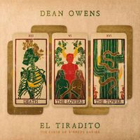 Dean Owens - El Tiradito (The Curse of Sinner's Shrine)