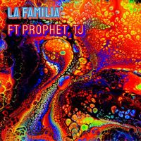 Prophet - La Familia (Explicit)