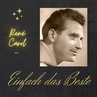 René Carol - René Carol; Einfach das beste, Vol. 1
