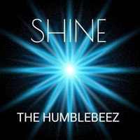 The Humblebeez - Shine