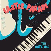 The Cat and Owl - Easter Parade