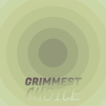 Various Artists - Grimmest Choice