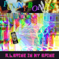 FUNNYBONES featuring Darcy Baylis - R. L. Stine In My Spine