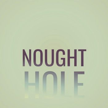 Various Artists - Nought Hole