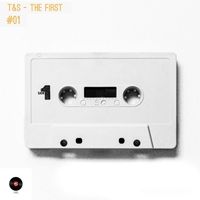 T&S - The First