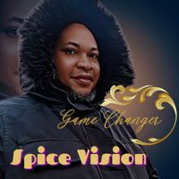 Spice Vision - Game Changer