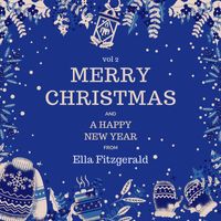 Ella Fitzgerald - Merry Christmas and A Happy New Year from Ella Fitzgerald, Vol. 2 (Explicit)