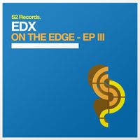 EDX - On the Edge (The Remixes EP III)