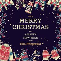 Ella Fitzgerald - Merry Christmas and A Happy New Year from Ella Fitzgerald, Vol. 4
