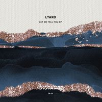 Lyand - Let Me Tell You EP