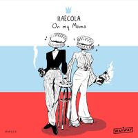 RaeCola - On My Mama