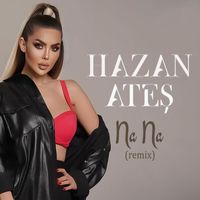 Hazan Ateş - Na Na (Remix)