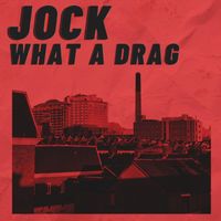 Jock - What a Drag