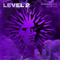 Level 2 - Purple Haze / Bali Hai