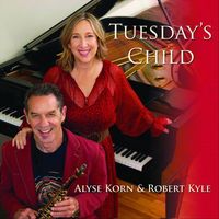 Robert Kyle & Alyse Korn - Tuesday's Child