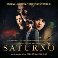 Carlos D'Alejandro - Saturno (Original Motion Picture Soundtrack)