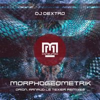 DJ Dextro - Morphogeometrik Remixes