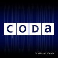 Coda - Scared of Beauty