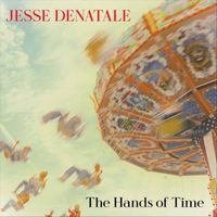 Jesse DeNatale - The Hands of Time