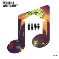 Peter Ellis - Wakey Shakey