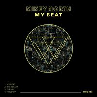 Mikey North - My Beat