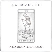 La Mverte - A Game Called Tarot