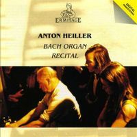 Anton Heiller - Anton Heiller ● Bach Organ Recital