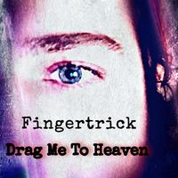Fingertrick - Drag Me To Heaven