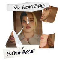 Elena Rose - El Hombre (Explicit)