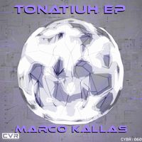 Marco Kallas - Tonatiuh EP