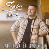 Seán Fahy - Long Road to Nashville