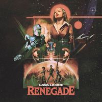 Lava La Rue - Renegade (Explicit)