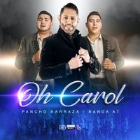 Pancho Barraza - Oh Carol