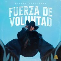 Misael Gutiérrez - Fuerza De Voluntad