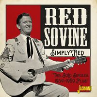 Red Sovine - Simply Red - The Solo Singles 1954 - 1959 plus!