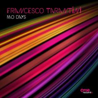 Francesco Tarantini - Mo Days (Original ReEdit)