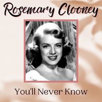 Rosemary Clooney - You'll Never Know
